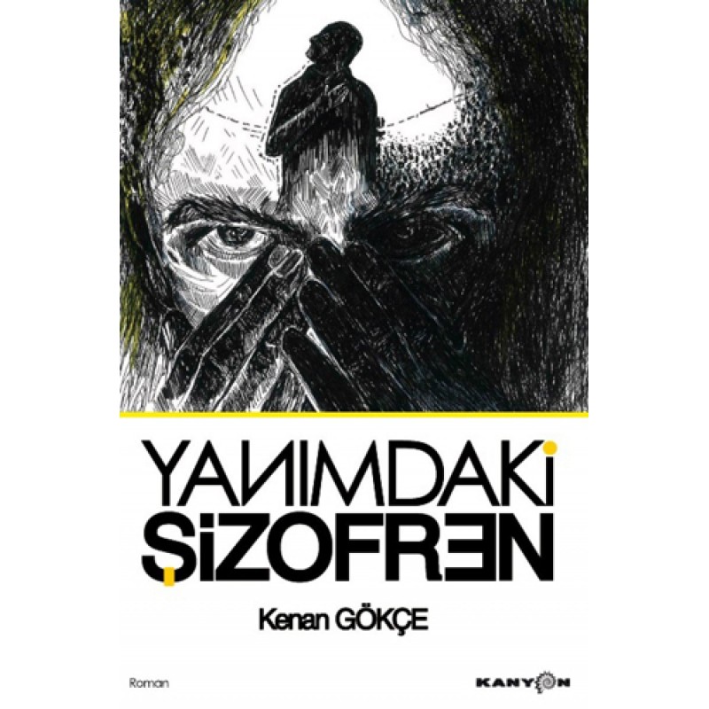 Yanımdaki Şizofren Yanımdaki Şizofren