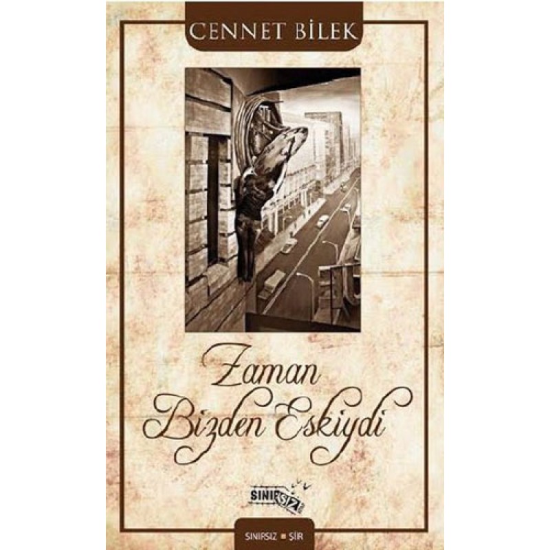 Zaman Bizden Eskiydi Zaman Bizden Eskiydi