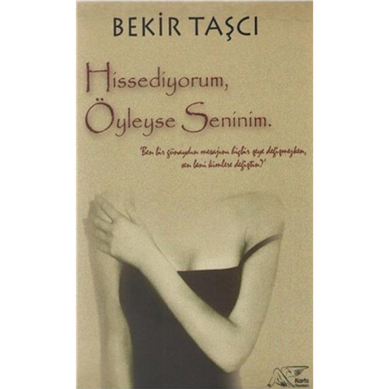 Hissediyorum Öyleyse Seninim Hissediyorum Öyleyse Seninim