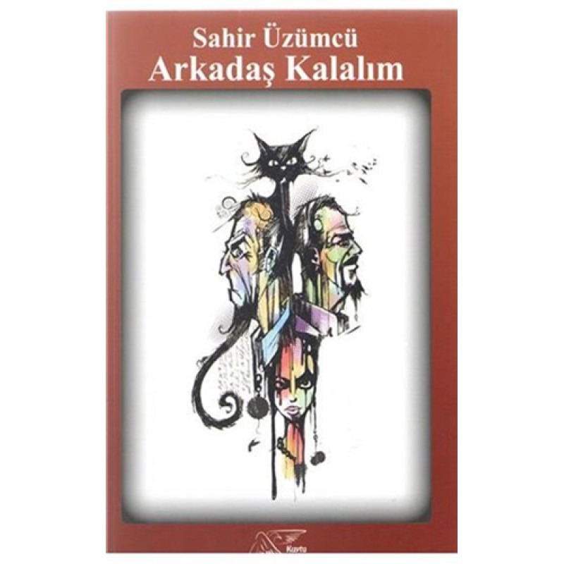 Arkadaş Kalalım Arkadaş Kalalım