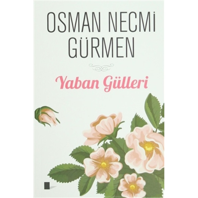 Yaban Gülleri Yaban Gülleri