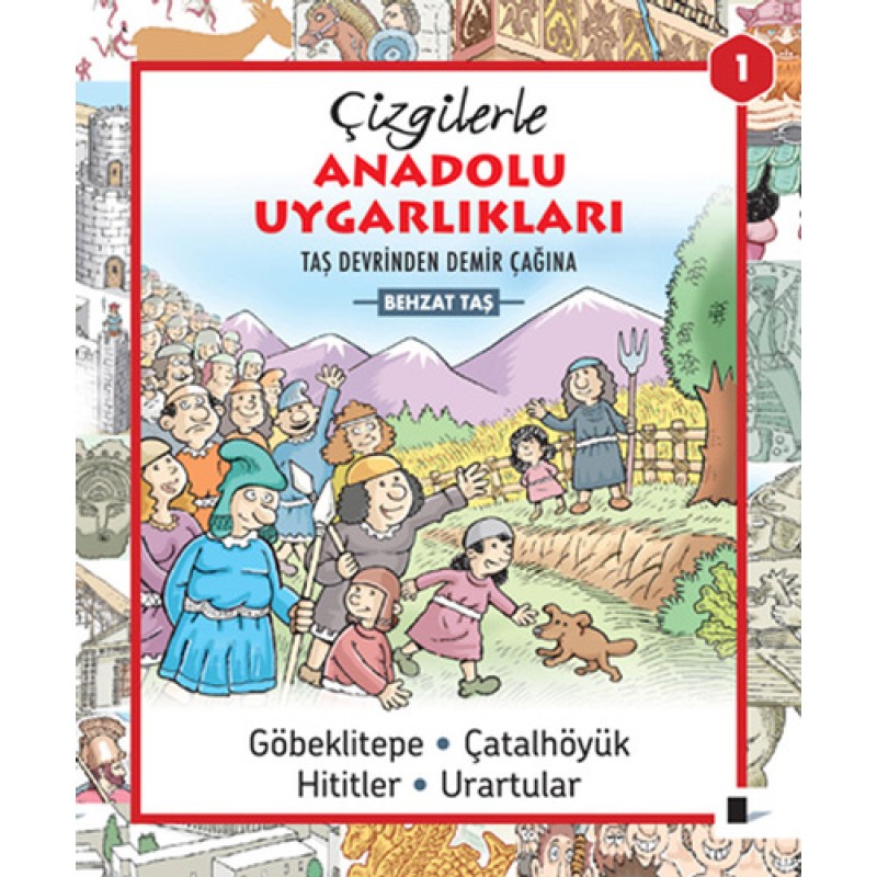 Çizgilerle Anadolu Uygarlıkları Çizgilerle Anadolu Uygarlıkları