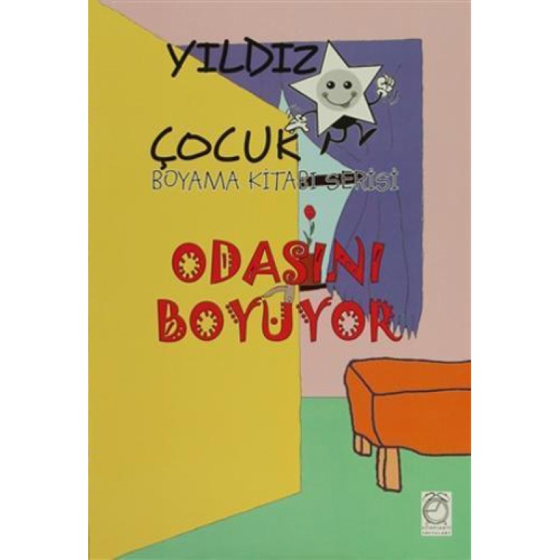 Yıldız Çocuk Boyama Kitabı Serisi 1 - Odasını Boyuyor Yıldız Çocuk Boyama Kitabı Serisi 1 - Odasını Boyuyor