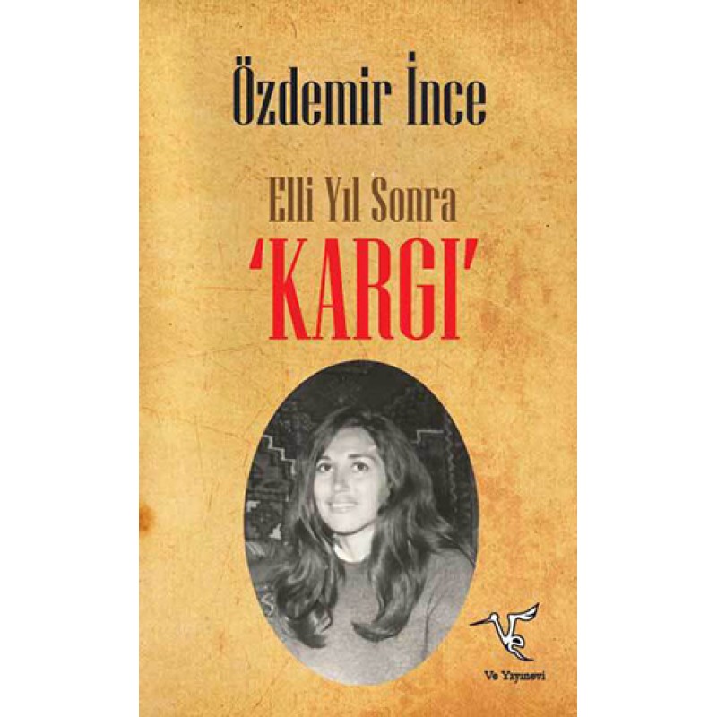 Elli Yıl Sonra 'Kargı'