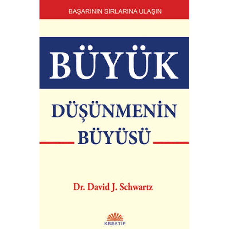 Büyük Düşünmenin Büyüsü Büyük Düşünmenin Büyüsü
