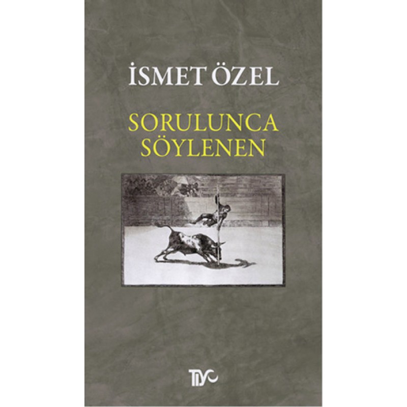 Sorulunca Söylenen Sorulunca Söylenen