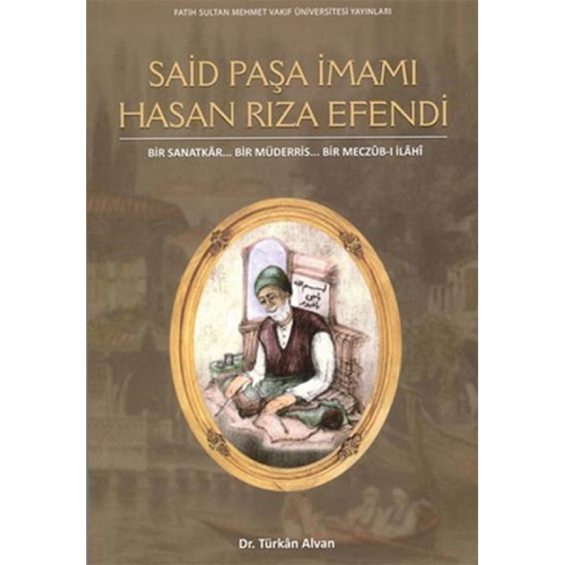 Said Paşa İmamı Hasan Rıza Efendi Said Paşa İmamı Hasan Rıza Efendi
