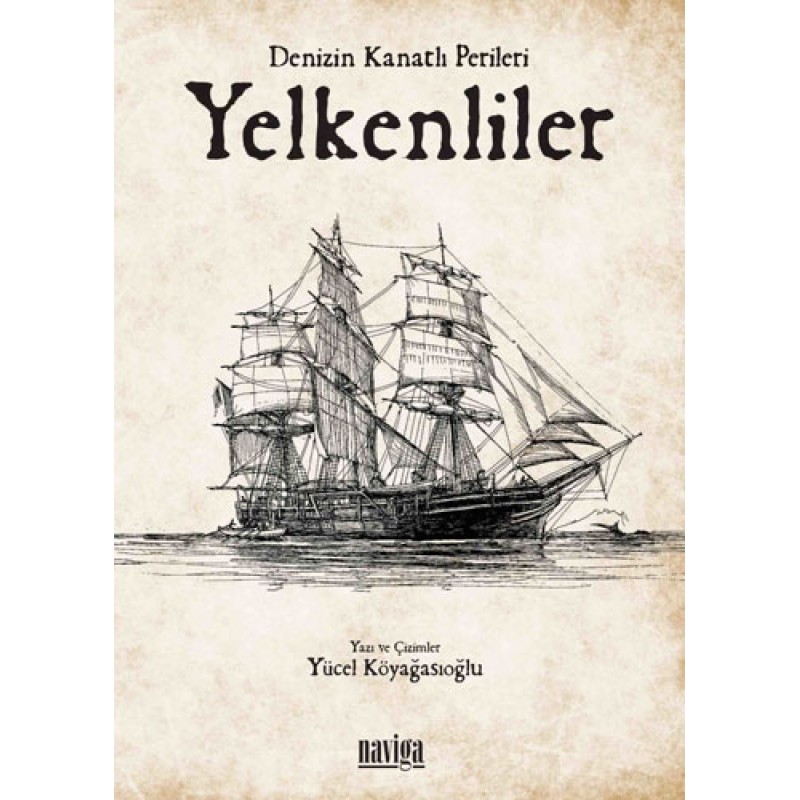 Denizin Kanatlı Perileri Yelkenliler Denizin Kanatlı Perileri Yelkenliler