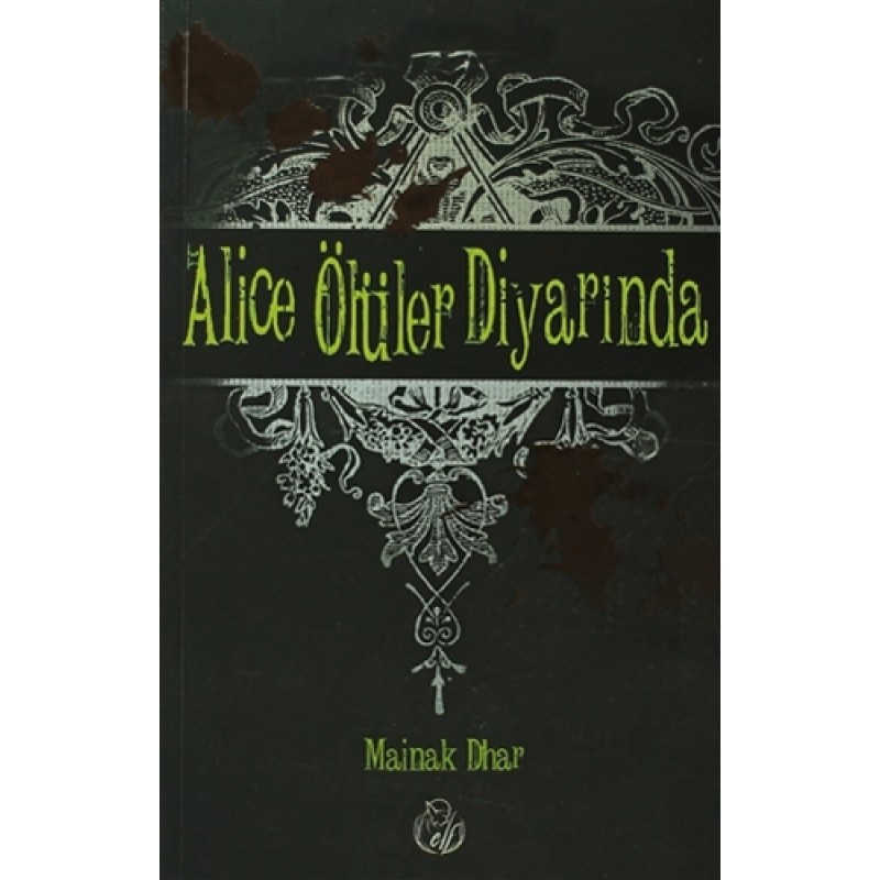 Alice Ölüler Diyarında Alice Ölüler Diyarında