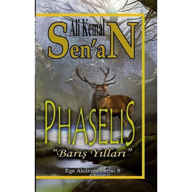 Phaselis Barış Yılları Phaselis Barış Yılları