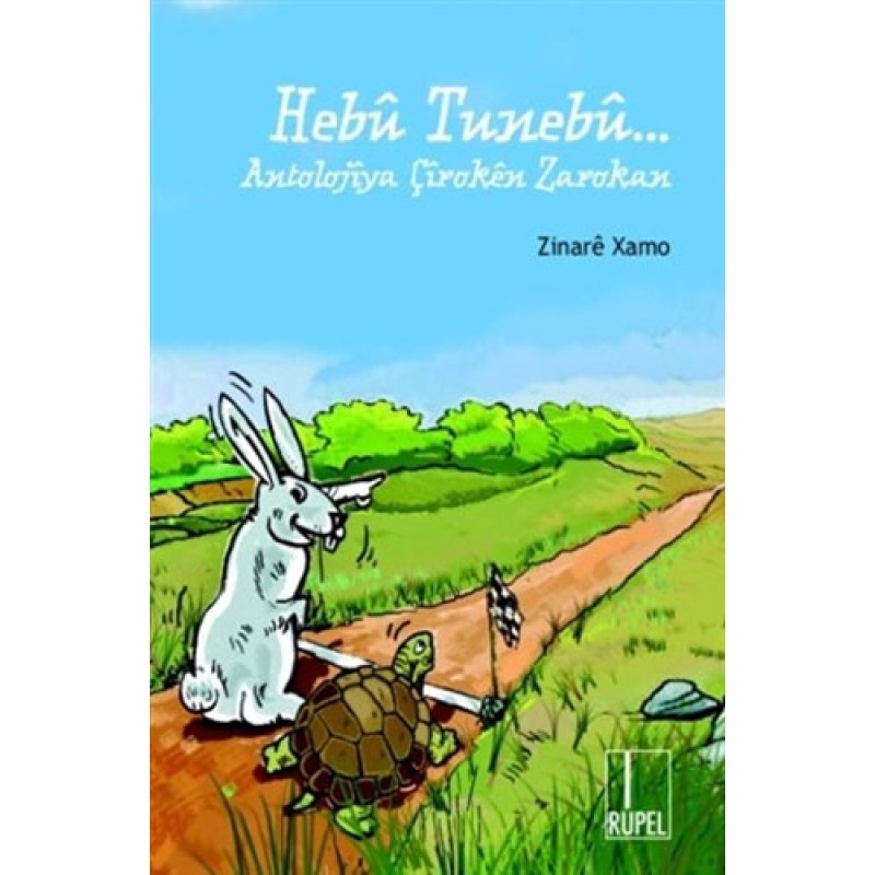 Hebu Tunebu - Antolojiya Çiroken Zarokan Hebu Tunebu - Antolojiya Çiroken Zarokan