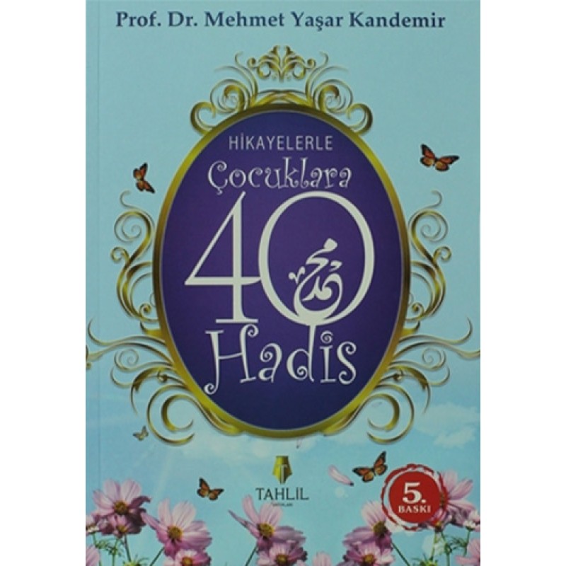 Hikayelerle Çocuklara 40 Hadis