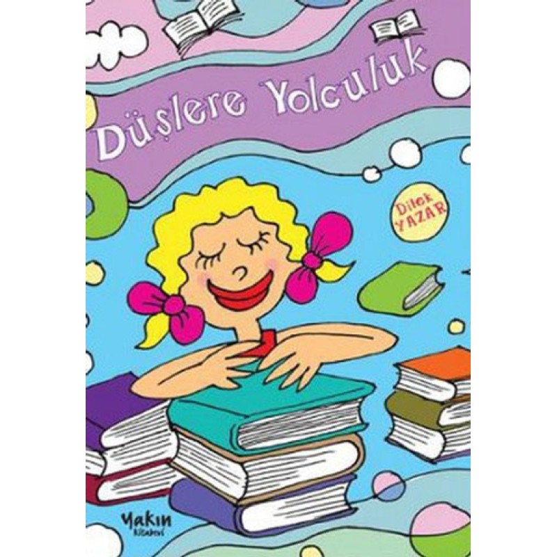 Düşlere Yolculuk Düşlere Yolculuk