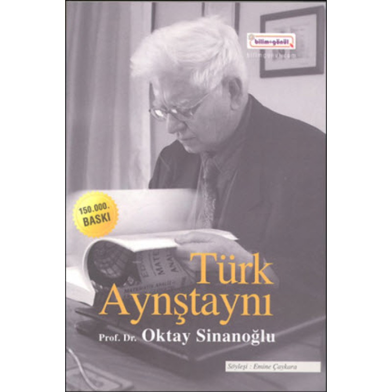 Türk Aynştaynı Prof. Dr. Oktay Sinanoğlu Türk Aynştaynı Prof. Dr. Oktay Sinanoğlu