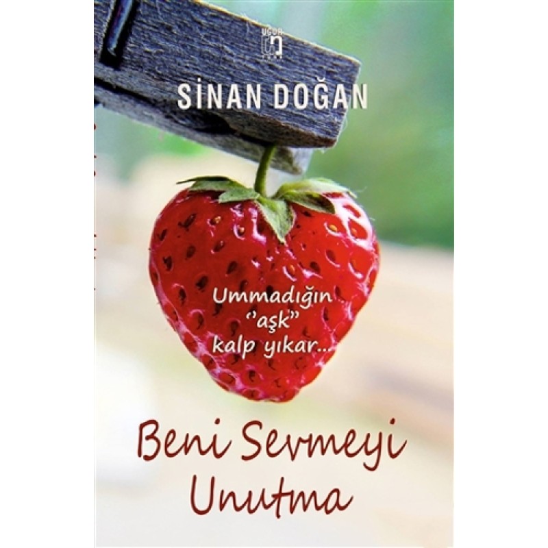 Beni Sevmeyi Unutma Beni Sevmeyi Unutma