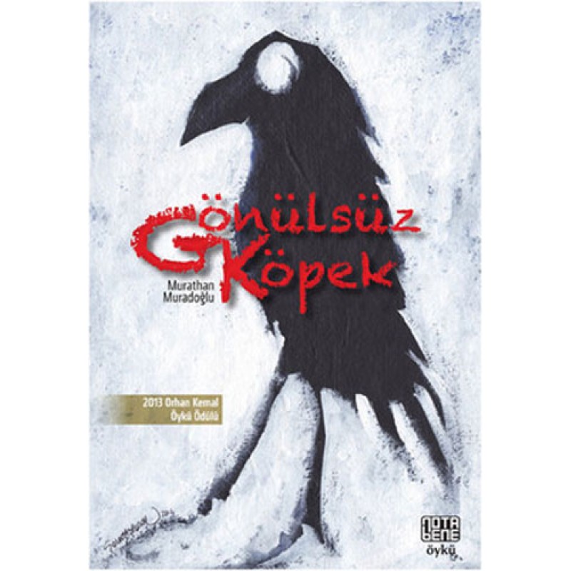 Gönülsüz Köpek Gönülsüz Köpek