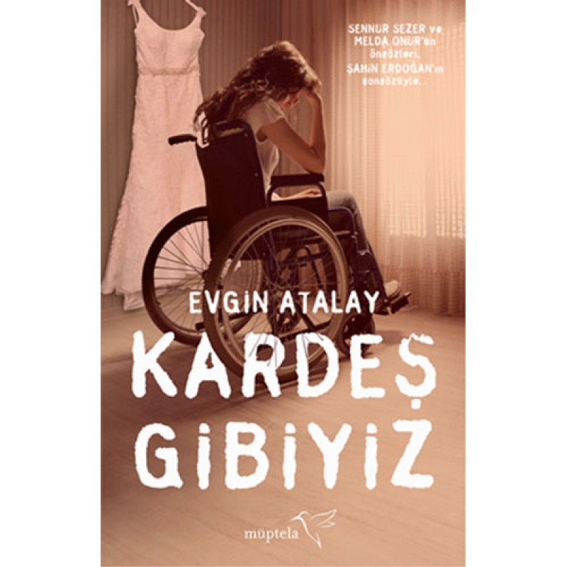 Kardeş Gibiyiz
