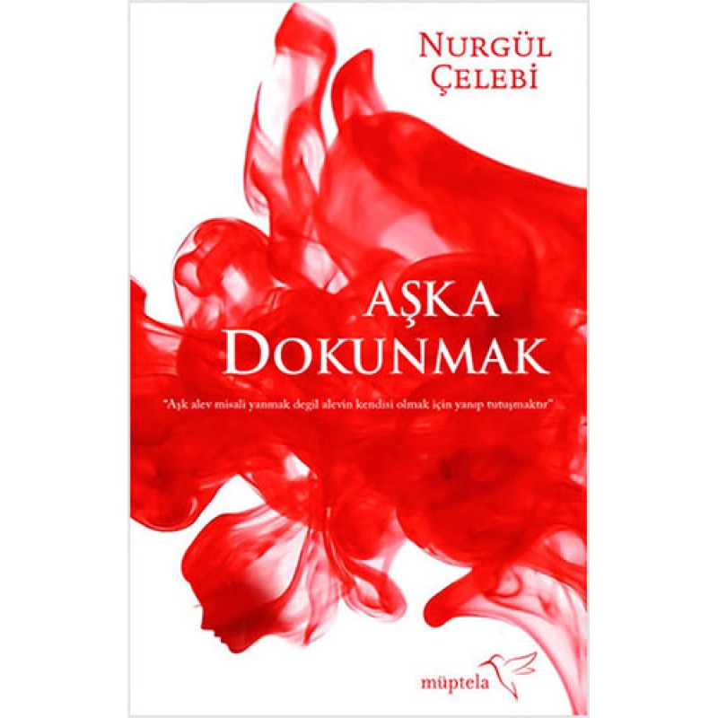 Aşka Dokunmak Aşka Dokunmak