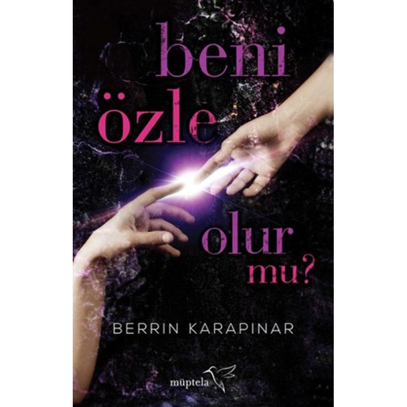 Beni Özle Olur Mu? Beni Özle Olur Mu?