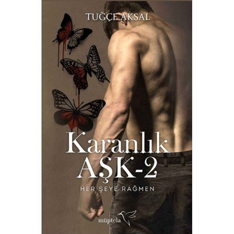 Karanlık Aşk 2 : Her Şeye Rağmen Karanlık Aşk 2 : Her Şeye Rağmen