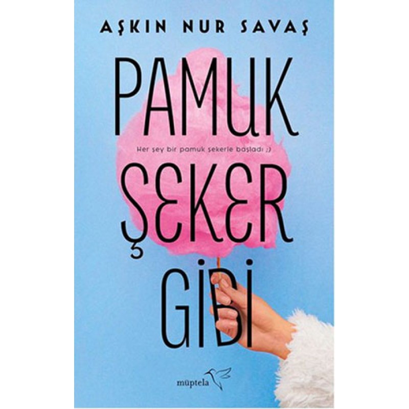 Pamuk Şeker Gibi Pamuk Şeker Gibi