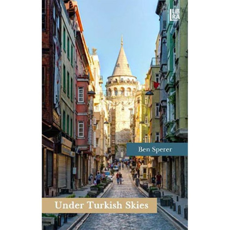 Under Turkish Skies Under Turkish Skies