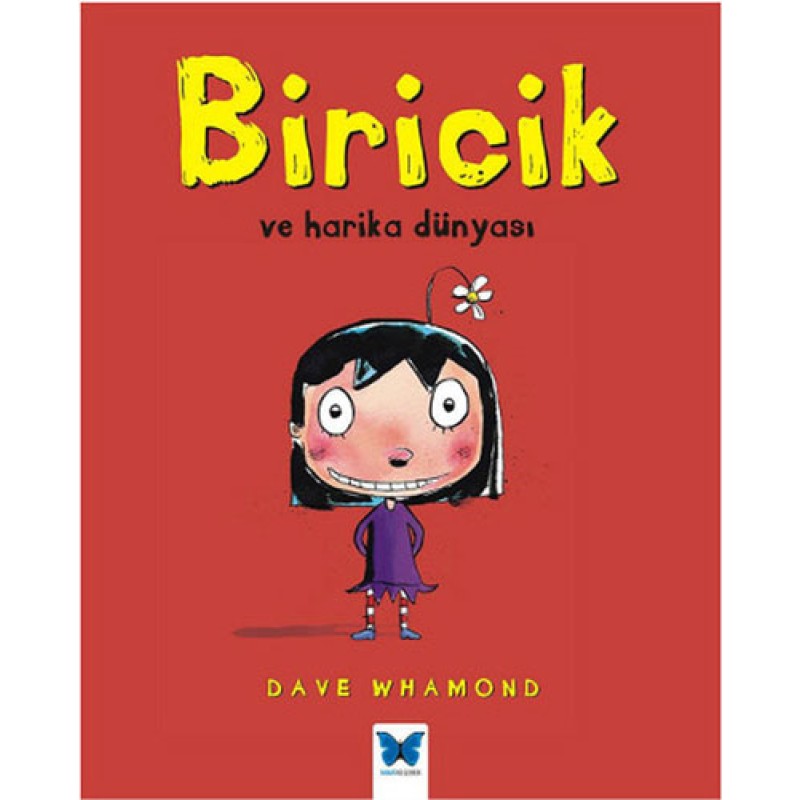 Biricik ve Harika Dünyası Biricik ve Harika Dünyası