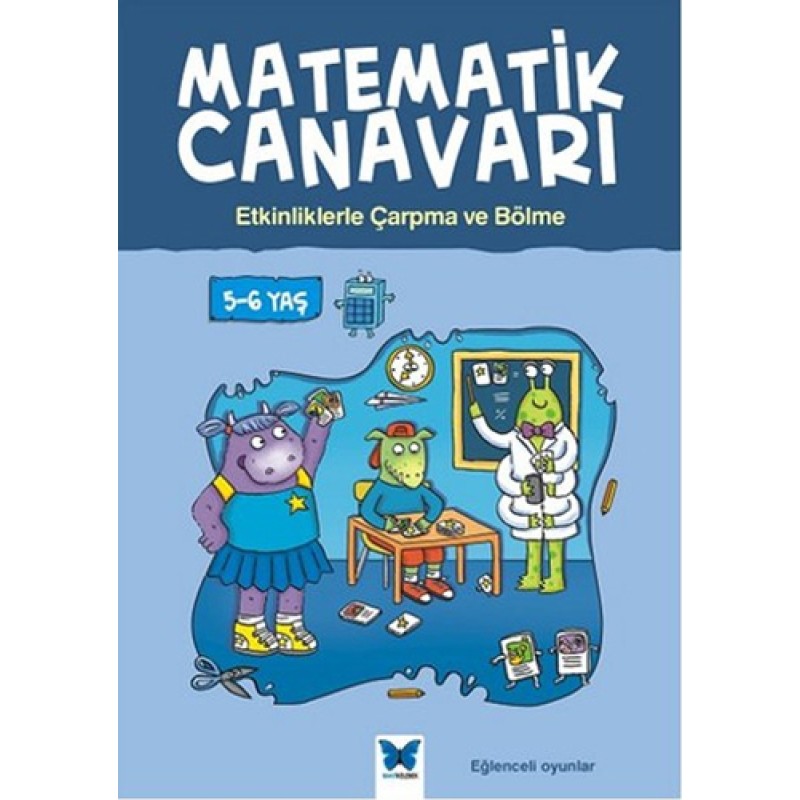 Matematik Canavarı - Etkinliklerle Çarpma ve Bölme Matematik Canavarı - Etkinliklerle Çarpma ve Bölme