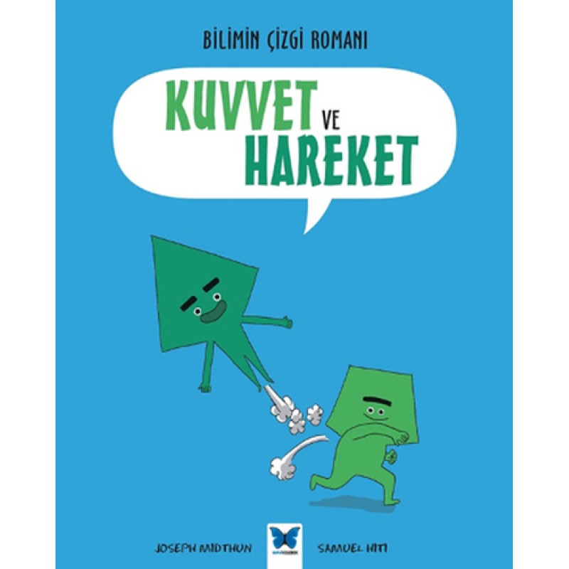 Bilimin Çizgi Romanı - Kuvvet ve Hareket Bilimin Çizgi Romanı - Kuvvet ve Hareket