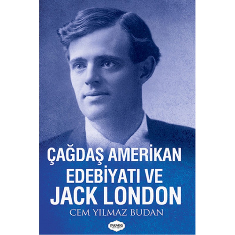 Çağdaş Amerikan Edebiyatı ve Jack London Çağdaş Amerikan Edebiyatı ve Jack London