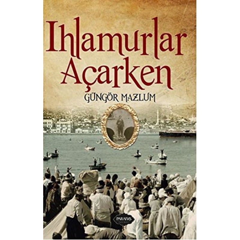 Ihamurlar Açarken