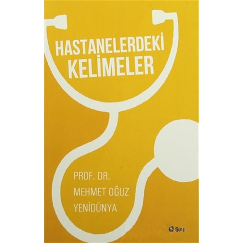 Hastanelerdeki Kelimeler Hastanelerdeki Kelimeler