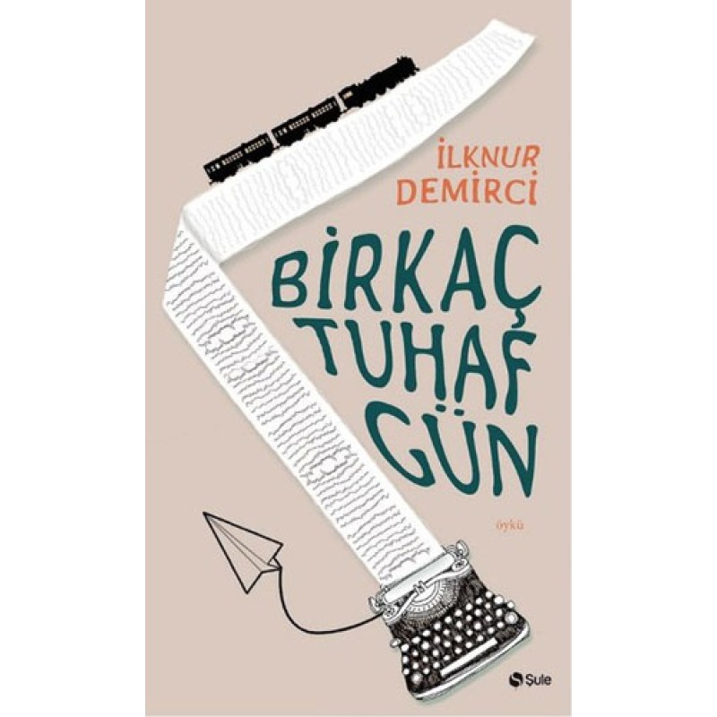 Bir Kaç Tuhaf Gün