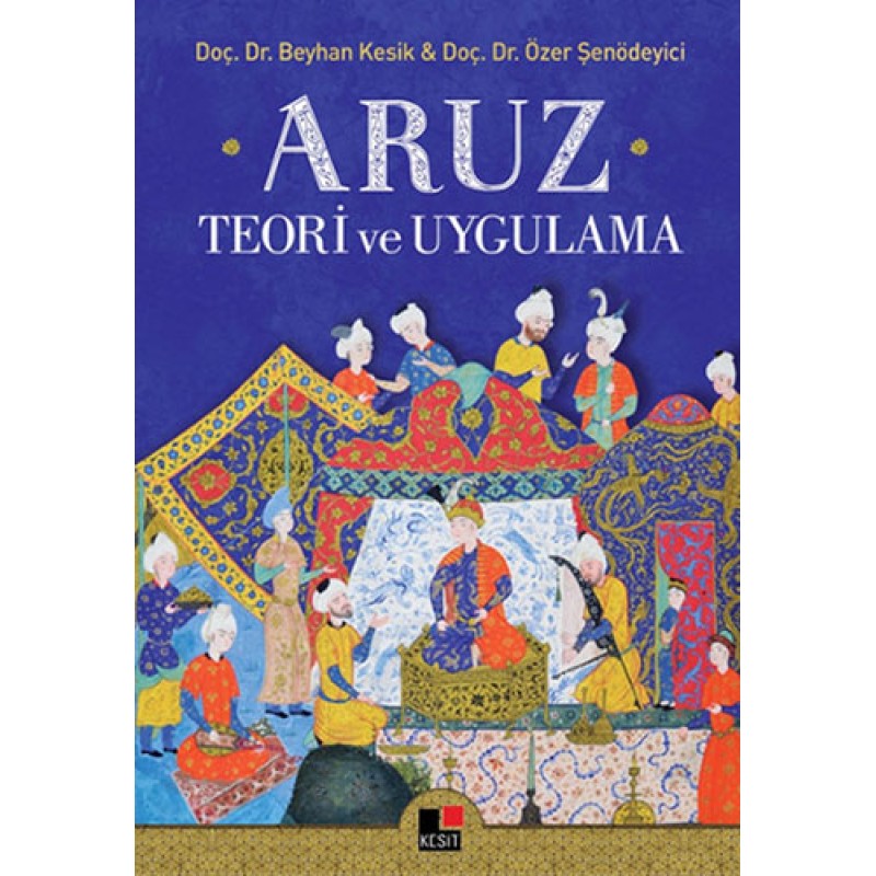 Aruz Teori ve Uygulama Aruz Teori ve Uygulama