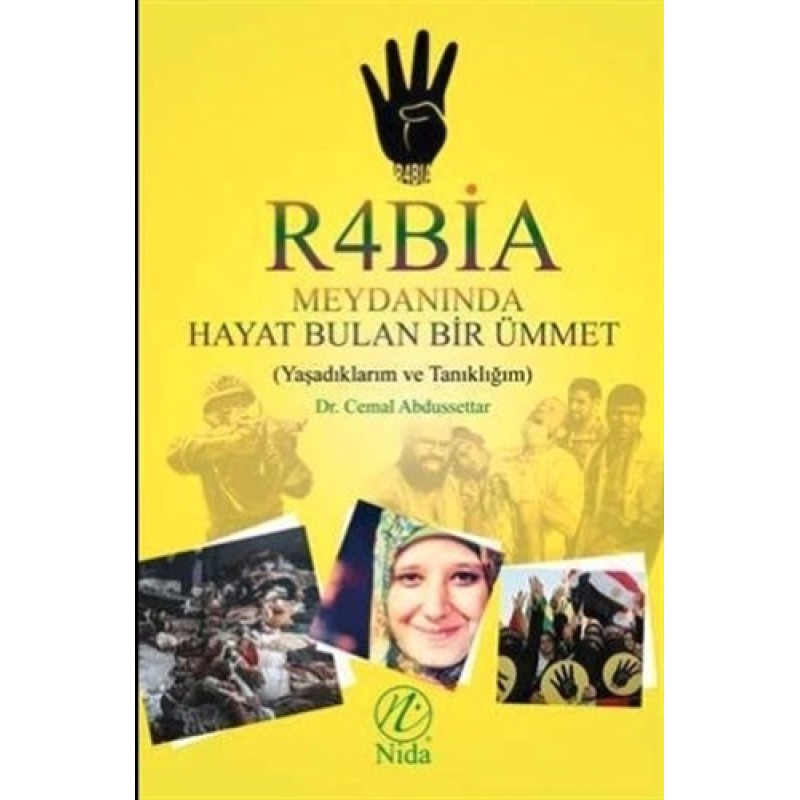 Rabia Meydanında Hayat Bulan Bir Ümmet Rabia Meydanında Hayat Bulan Bir Ümmet