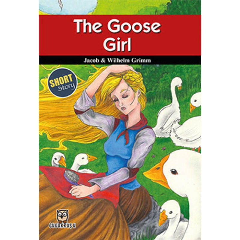 The Goose Girl The Goose Girl