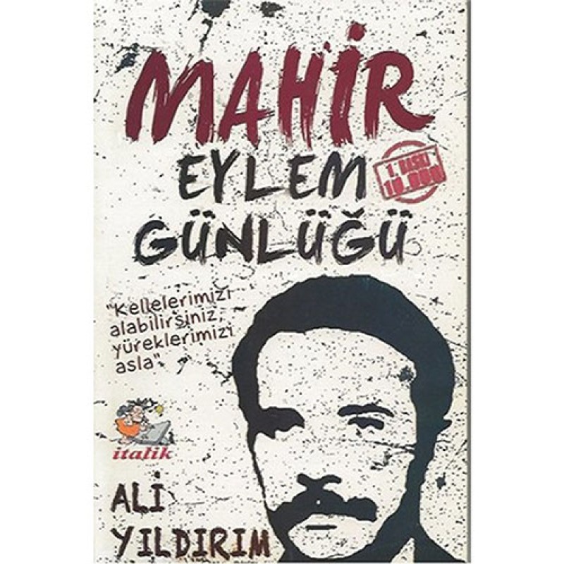 Mahir Eylem Günlüğü Mahir Eylem Günlüğü