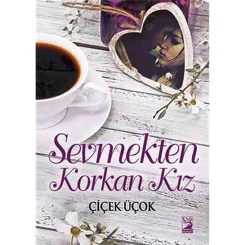 Sevmekten Korkan Kız Sevmekten Korkan Kız