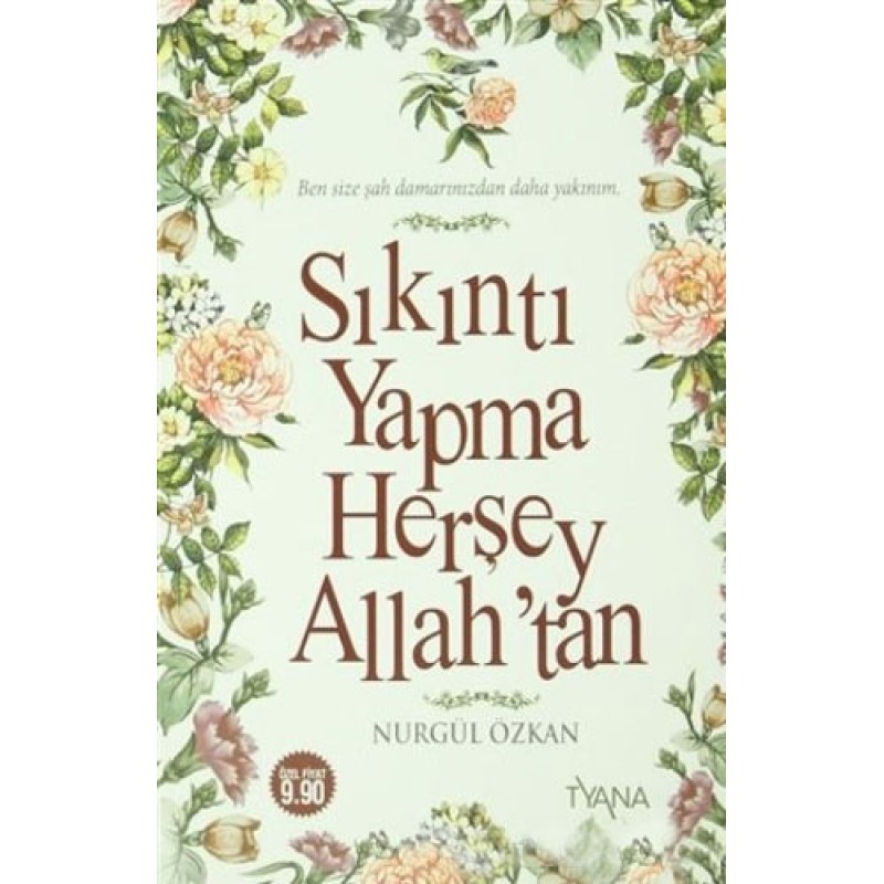 Sıkıntı Yapma Herşey Allah’tan