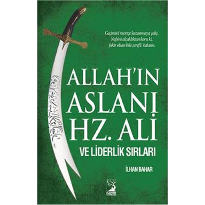 Allah'ın Aslanı Hz. Ali ve Liderlik Sırları Allah'ın Aslanı Hz. Ali ve Liderlik Sırları