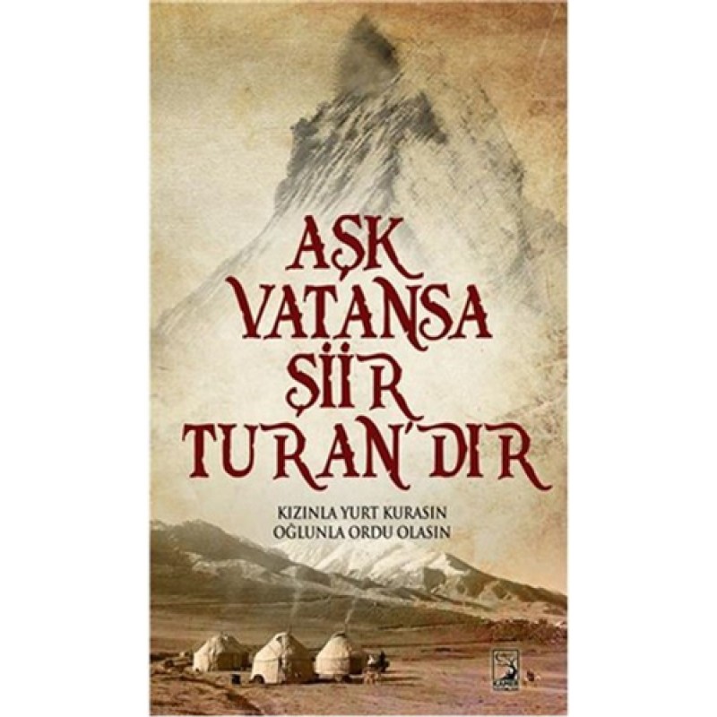 Aşk Vatansa Şiir Turan'dır Aşk Vatansa Şiir Turan'dır