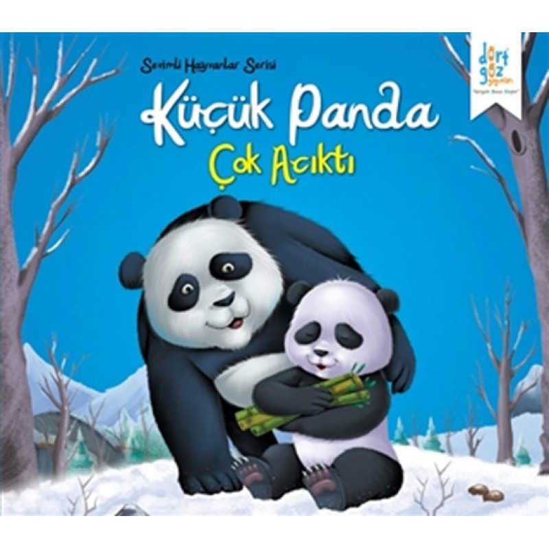 Sevimli Hayvanlar Serisi - Küçük Panda Çok Acıktı Sevimli Hayvanlar Serisi - Küçük Panda Çok Acıktı
