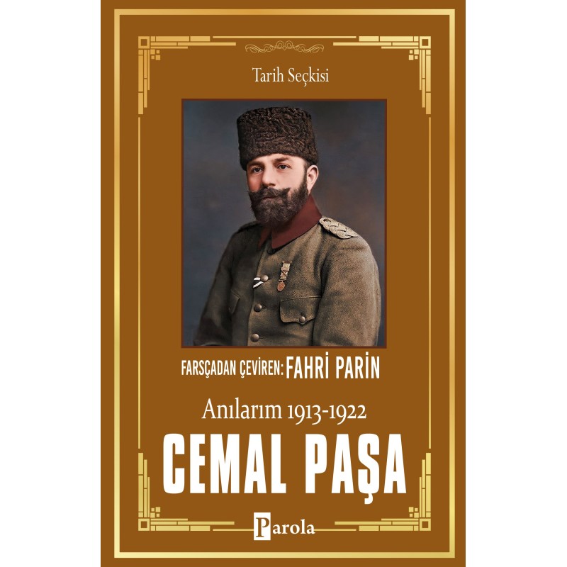 Cemal Paşa Anılarım (1913 - 1922) Cemal Paşa Anılarım (1913 - 1922)