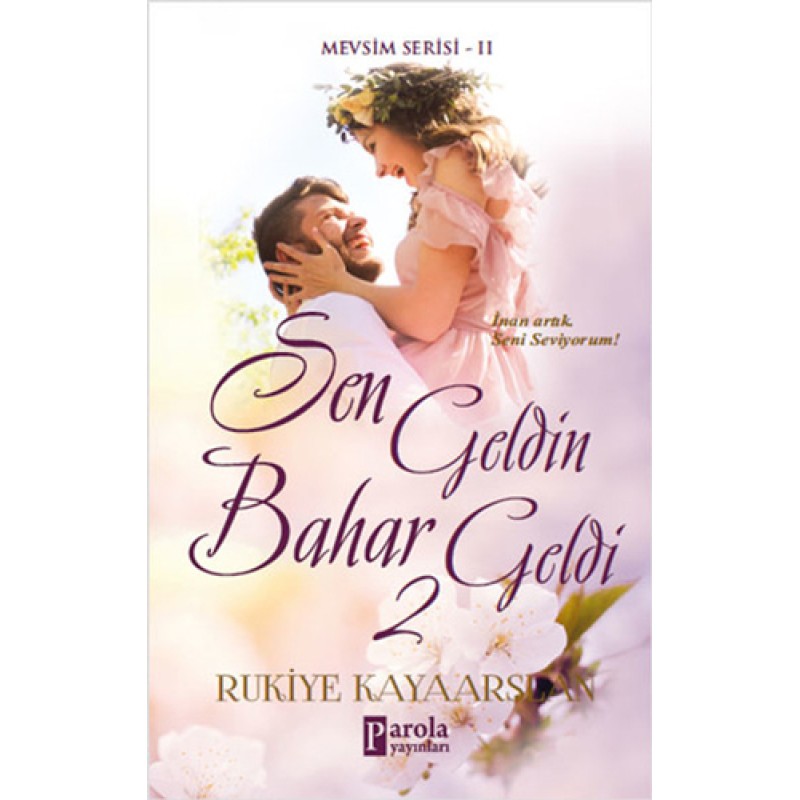 Sen Geldin Bahar Geldi 2 Sen Geldin Bahar Geldi 2