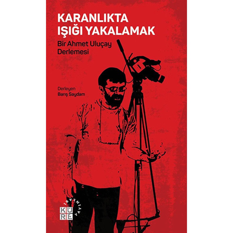 Karanlıkta Işığı Yakalamak Karanlıkta Işığı Yakalamak
