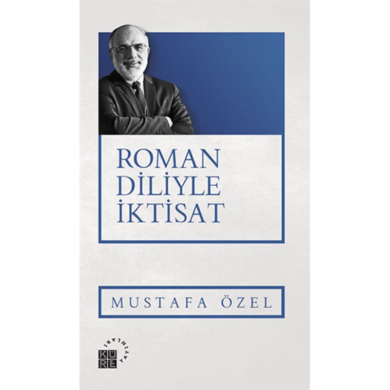 Roman Diliyle İktisat Roman Diliyle İktisat