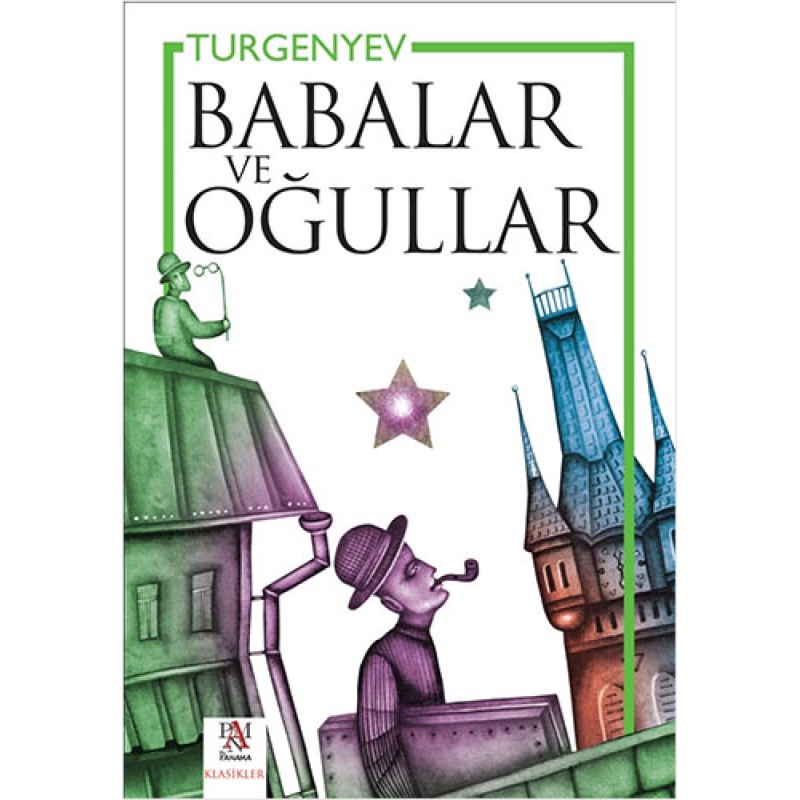 Babalar ve Oğullar Babalar ve Oğullar