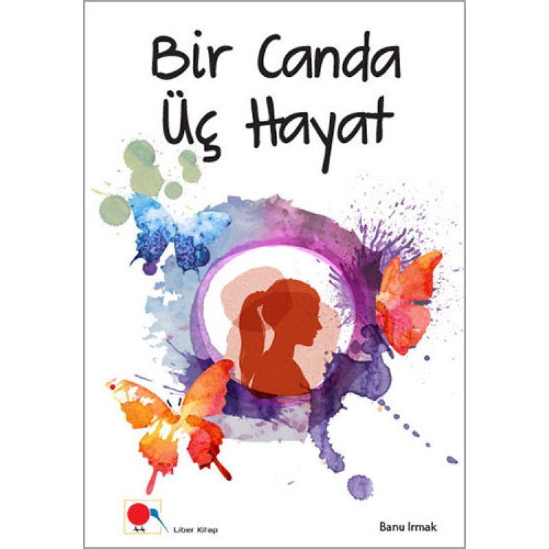 Bir Canda Üç Hayat Bir Canda Üç Hayat