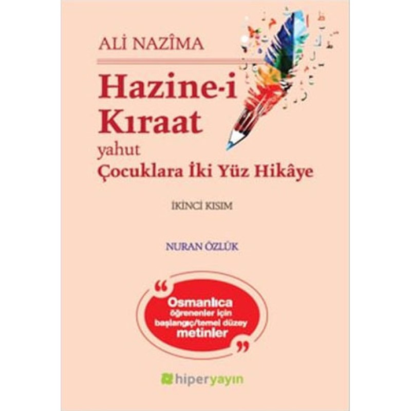 Hazine-i Kıraat Yahut Çocuklara İki Yüz Hikaye - 2. Kısım