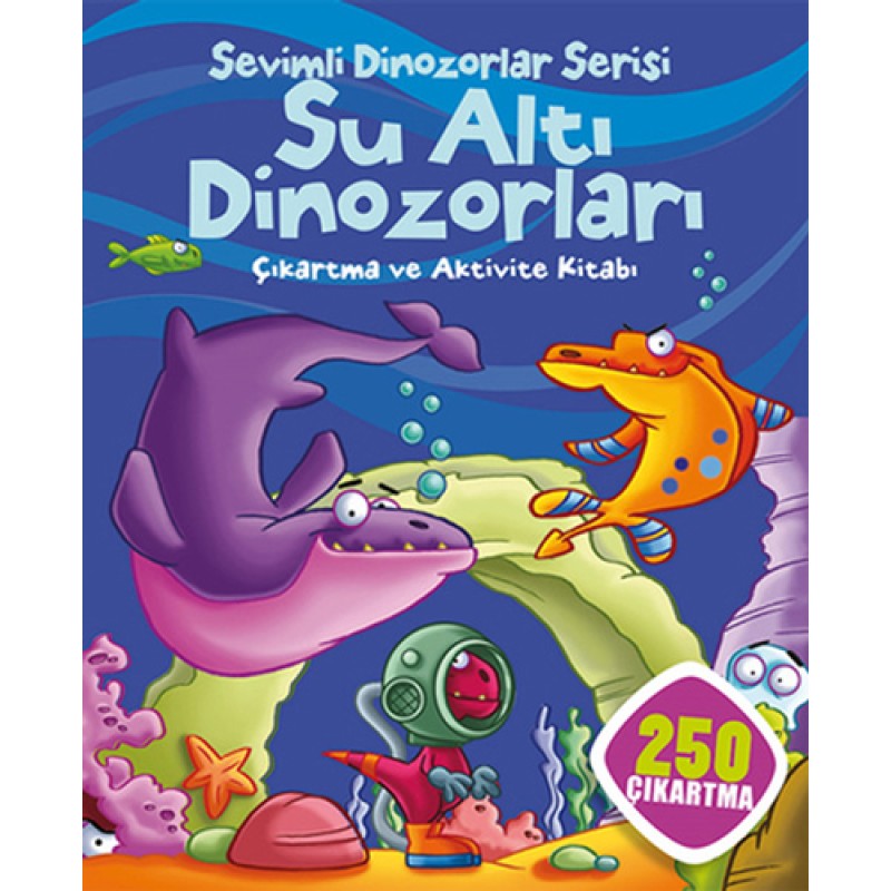 Su Altı Dinozorları - Sevimli Dinozorlar Serisi Su Altı Dinozorları - Sevimli Dinozorlar Serisi